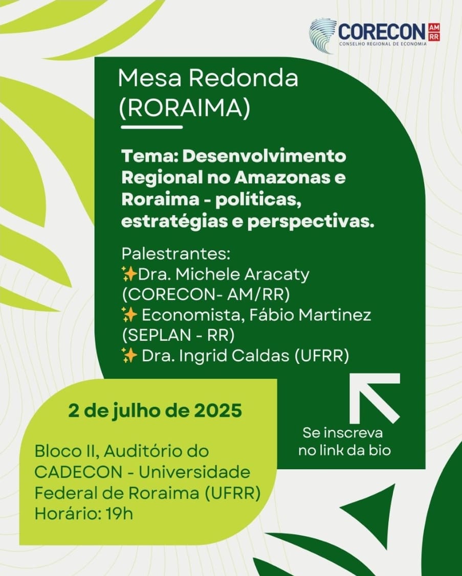Corecon-AM/RR promove debate sobre Desenvolvimento Regional e Política na UFRR